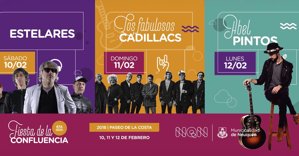 Grilla Artistas Fiesta de la Confluencia 2018 Estelares, Los Fabulosos Cadillacs y Abel Pintos